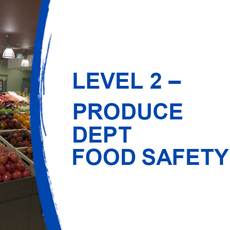 Level 2 Produce Department Food Safety 